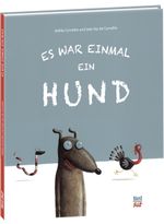 Es war einmal ein Hund Cover des Buches Es war einmal ein Hund (ISBN: 9783314102394)