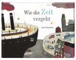 Wie die Zeit vergeht Cover des Buches Wie die Zeit vergeht (ISBN: 9783314102943)