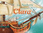 Ein Nashorn namens Clara Cover des Buches Ein Nashorn namens Clara (ISBN: 9783314104329)