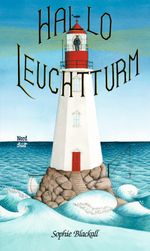 Hallo, Leuchtturm! Cover des Buches Hallo, Leuchtturm! (ISBN: 9783314105258)