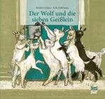 Der Wolf und die sieben Geißlein Cover des Buches Der Wolf und die sieben Geißlein (ISBN: 9783314105678)