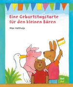 Eine Geburtstagstorte für den kleinen Bären Cover des Buches Eine Geburtstagstorte für den kleinen Bären (ISBN: 9783314105814)