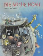 Die Arche Noah Cover des Buches Die Arche Noah (ISBN: 9783314105845)