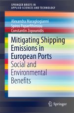 Mitigating Shipping Emissions in European Ports Cover des Buches Mitigating Shipping Emissions in European Ports (ISBN: 9783319401508)