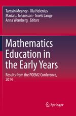 Mathematics Education in the Early Years: Results from the POEM2 Conference, 2014 Cover des Buches Mathematics Education in the Early Years: Results from the POEM2 Conference, 2014 (ISBN: 9783319795577)