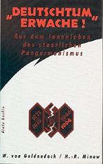 'Deutschtum erwache'. Aus dem Innenleben des staatlichen Pangermanismus Cover des Buches 'Deutschtum erwache'. Aus dem Innenleben des staatlichen Pangermanismus (ISBN: 9783320018634)