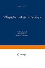 Bibliographie zur deutschen Soziologie 04 Cover des Buches Bibliographie zur deutschen Soziologie 04 (ISBN: 9783322899477)