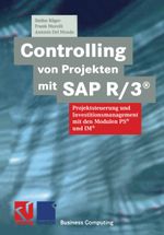 Controlling von Projekten mit SAP R/3® Cover des Buches Controlling von Projekten mit SAP R/3® (ISBN: 9783322902542)