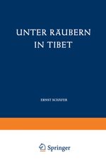 Unter Räubern in Tibet Cover des Buches Unter Räubern in Tibet (ISBN: 9783322983954)
