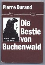 Die Bestie von Buchenwald Cover des Buches Die Bestie von Buchenwald (ISBN: 9783327000434)