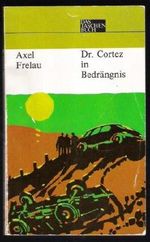 Dr. Cortez in Bedrängnis Cover des Buches Dr. Cortez in Bedrängnis (ISBN: 9783327001141)