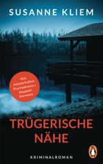 Trügerische Nähe Cover des Buches Trügerische Nähe (ISBN: 9783328101222)