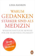 Warum Gedanken stärker sind als Medizin Cover des Buches Warum Gedanken stärker sind als Medizin (ISBN: 9783328101307)