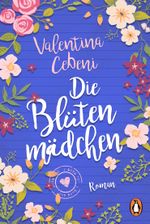 Die Blütenmädchen Cover des Buches Die Blütenmädchen (ISBN: 9783328101734)