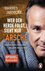 Wer der Herde folgt, sieht nur Ärsche Cover des Buches Wer der Herde folgt, sieht nur Ärsche (ISBN: 9783328102977)