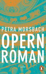 Opernroman Cover des Buches Opernroman (ISBN: 9783328103943)