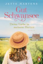 Gut Schwansee - Deine Liebe in meinem Herzen Cover des Buches Gut Schwansee - Deine Liebe in meinem Herzen (ISBN: 9783328104773)