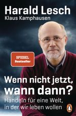 Wenn nicht jetzt, wann dann? Cover des Buches Wenn nicht jetzt, wann dann? (ISBN: 9783328105237)