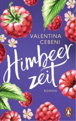 Himbeerzeit Cover des Buches Himbeerzeit (ISBN: 9783328109068)