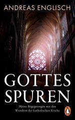 Gottes Spuren Cover des Buches Gottes Spuren (ISBN: 9783328110293)