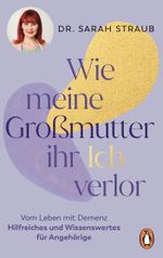 Wie meine Großmutter ihr Ich verlor Cover des Buches Wie meine Großmutter ihr Ich verlor (ISBN: 9783328110514)