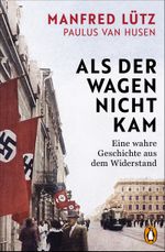 Als der Wagen nicht kam Cover des Buches Als der Wagen nicht kam (ISBN: 9783328111047)