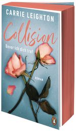 Collision - Bevor ich dich traf Cover des Buches Collision - Bevor ich dich traf (ISBN: 9783328113188)