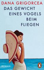 Das Gewicht eines Vogels beim Fliegen Cover des Buches Das Gewicht eines Vogels beim Fliegen (ISBN: 9783328113584)