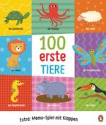 100 erste Tiere Cover des Buches 100 erste Tiere (ISBN: 9783328300182)
