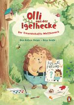 Olli aus der Igelhecke - Der Freundschafts-Wettbewerb Cover des Buches Olli aus der Igelhecke - Der Freundschafts-Wettbewerb (ISBN: 9783328300823)