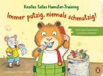 Knolles tolles Hamster-Training - Immer putzig, niemals schmutzig! – Alles übers Saubersein und Gesundbleiben Cover des Buches Knolles tolles Hamster-Training - Immer putzig, niemals schmutzig! – Alles übers Saubersein und Gesundbleiben (ISBN: 9783328302209)