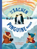 Was für Sachen Pinguine machen Cover des Buches Was für Sachen Pinguine machen (ISBN: 9783328303282)