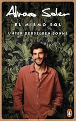 El Mismo Sol - Unter derselben Sonne Cover des Buches El Mismo Sol - Unter derselben Sonne (ISBN: 9783328602132)