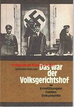 Das war der Volksgerichtshof. Ermittlungen - Fakten - Dokumente Cover des Buches Das war der Volksgerichtshof. Ermittlungen - Fakten - Dokumente (ISBN: 9783329004836)
