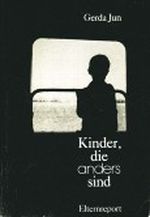 Kinder, die anders sind : ein Elternreport Cover des Buches Kinder, die anders sind : ein Elternreport (ISBN: 9783333004396)