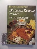 Die besten Rezepte aus der Fernsehküche : gewürzt mit kulinarischer Kulturgeschichte. Cover des Buches Die besten Rezepte aus der Fernsehküche : gewürzt mit kulinarischer Kulturgeschichte. (ISBN: 9783343004133)
