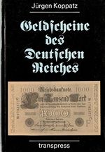 Geldscheine des deutschen Reiches Cover des Buches Geldscheine des deutschen Reiches (ISBN: 9783344003005)
