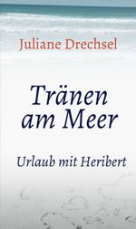 Tränen am Meer Cover des Buches Tränen am Meer (ISBN: 9783347006546)
