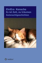 Es ist Zeit, zu träumen Cover des Buches Es ist Zeit, zu träumen (ISBN: 9783347007130)