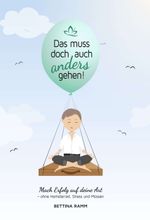 Das muss doch auch anders gehen Cover des Buches Das muss doch auch anders gehen (ISBN: 9783347008359)
