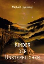 KINDER DER UNSTERBLICHEN Cover des Buches KINDER DER UNSTERBLICHEN (ISBN: 9783347016248)