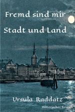 Fremd sind mir Stadt und Land Cover des Buches Fremd sind mir Stadt und Land (ISBN: 9783347019102)