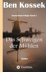 Das Schweigen der Mühlen Cover des Buches Das Schweigen der Mühlen (ISBN: 9783347022386)