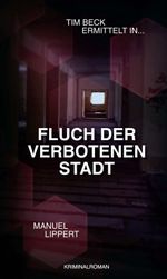 Fluch der verbotenen Stadt Cover des Buches Fluch der verbotenen Stadt (ISBN: 9783347026728)