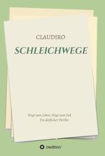 SCHLEICHWEGE Cover des Buches SCHLEICHWEGE (ISBN: 9783347037700)
