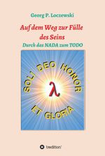 Auf dem Weg zur Fülle des Seins Cover des Buches Auf dem Weg zur Fülle des Seins (ISBN: 9783347044333)