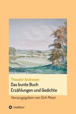 Das bunte Buch Cover des Buches Das bunte Buch (ISBN: 9783347044906)