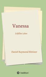 Vanessa - Erfülltes Leben Cover des Buches Vanessa - Erfülltes Leben (ISBN: 9783347060142)