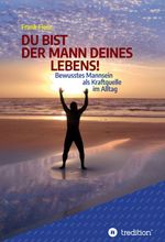 DU BIST DER MANN DEINES LEBENS! Cover des Buches DU BIST DER MANN DEINES LEBENS! (ISBN: 9783347061286)