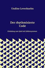 Der rhythmisierte Code Cover des Buches Der rhythmisierte Code (ISBN: 9783347069169)